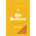 We Believe Companion Journal: A Journey of Faith in Action - April