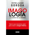 Imagología: La Ciencia de la Imagen / Imagology: The Science of the Image
