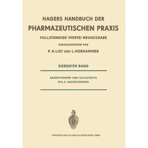 Arzneiformen Und Hilfsstoffe: Teil A: Arzneiformen
