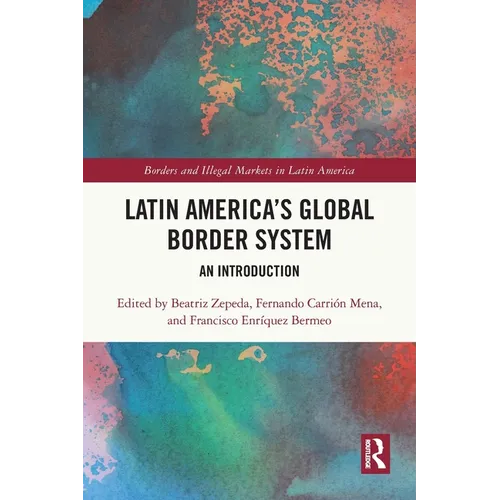 Latin America's Global Border System: An Introduction
