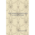 The War is Language: 101 Short Works