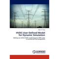 HVDC-User Defined Model for Dynamic Simulation