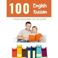 100 English - Russian Reading Book Beginner Level for Children: Practice Reading Skills for child toddlers preschool kindergarten and kids