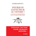 Pourquoi cette peur au ventre ?