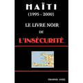 Le Livre Noir de l'Insécurité (Deuxième Edition)