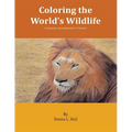 Coloring the World's Wildlife: A Grayscale Coloring Book for Travelers