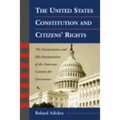 The United States Constitution and Citizens' Rights: The Interpretation and Mis-Interpretation of the American Contract for Governance