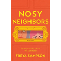 Nosy Neighbors