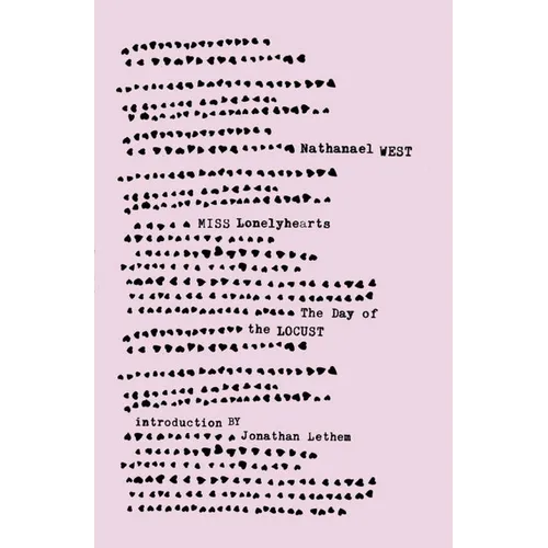 Miss Lonelyhearts & the Day of the Locust
