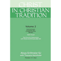 Christ in Christian Tradition: From the Council of Chalcedon (451) to Gregory the Great (590-604) Part Four the Church of Alexandria with Nubia and E