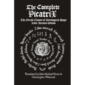 The Complete Picatrix: The Occult Classic of Astrological Magic Liber Atratus Edition