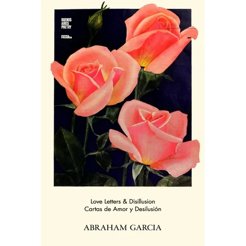 Love Letters & Disillusion / Cartas de Amor y Desilusión