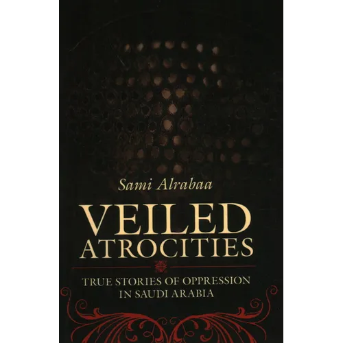 Veiled Atrocities