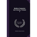 Modern Carpentry and Joinery, Volume 2