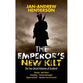 The Emperor's New Kilt: The Two Secret Histories of Scotland