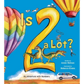 Is 2 a Lot: An Adventure with Numbers