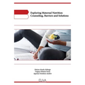 Exploring Maternal Nutrition Counseling, Barriers and Solutions