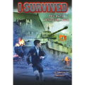 I Survived the Nazi Invasion, 1944