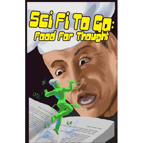 SciFi To Go: Food for Thought