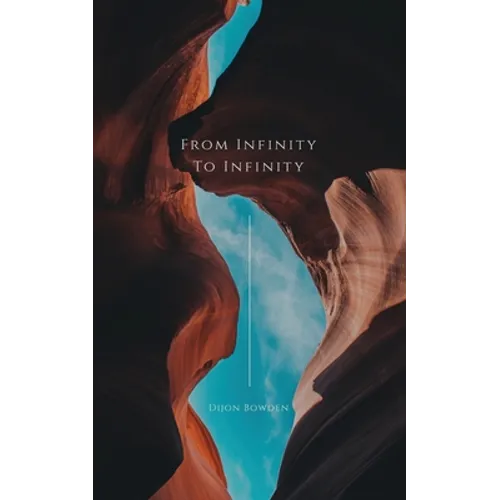 From Infinity to Infinity Volume 1