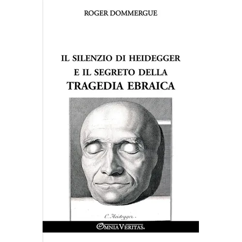 Il silenzio di Heidegger e il segreto della tragedia ebraica - Paperback