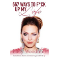 667 Ways to F*ck Up My Life