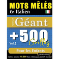 Mots Mêlés En Italien Format Géant: 500 Grilles Pour Les Enfants - Vol.1 - Delta Classics - Édition Géante - 10.000 Mots À Débusquer, Le Défi Ultime !