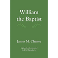 William the Baptist: annotated edition