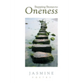 Stepping Stones to Oneness