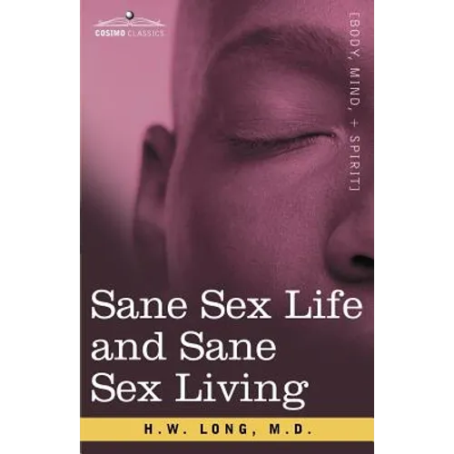 Sane Sex Life and Sane Sex Living