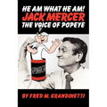 Jack Mercer, the Voice of Popeye
