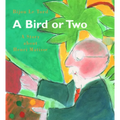 A Bird or Two: A Story about Henri Matisse