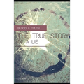 Blood & Truth The true story of a lie