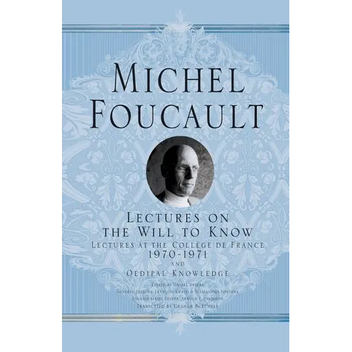 Lectures on the Will to Know
