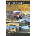 A Star Is Born-The Archie Early Story- 2nd Edition: Book 1 of 3