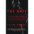 The Unit: My Life Fighting Terrorists as One of America's Most Secret Military Operatives