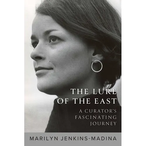 The Lure of the East: A Curator's Fascinating Journey