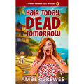 Hair Today, Dead Tomorrow