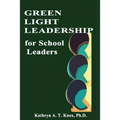 Green Light Leadership For School Leaders