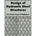 Design of Hydraulic Steel Structures