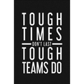 Tough Times Don't Last Tough Team Do: Employee Motivational Gifts