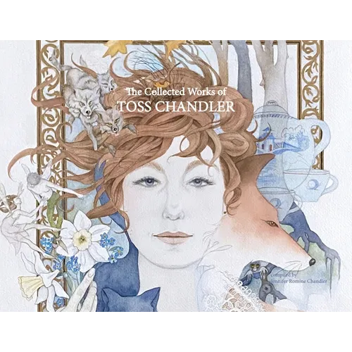 The Collected Works of Toss Chandler