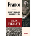 Franco: El Dictador Que Moldeó Un País / Franco: The Dictator Who Shaped a Country
