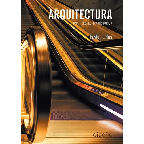 Arquitectura. Una perspectiva histórica