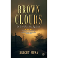 Brown Clouds: Old Small Town, New Big Secrets