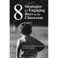 8 Strategies for Engaging Boys in the Classroom