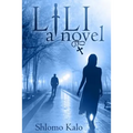 Lili: A Novel of Love, Suspense and Redemption of the True Kind