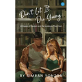 Don't Let It Die Young