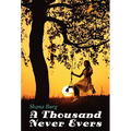 A Thousand Never Evers