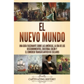 El Nuevo Mundo: Una guía fascinante sobre las Américas, la era de los descubrimientos, Cristóbal Colón y el comercio transatlántico de esclavos